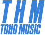 THM – TOHO MUSIC – 東宝ミュージック